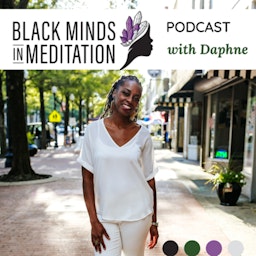 Black Minds In Meditation Podcast