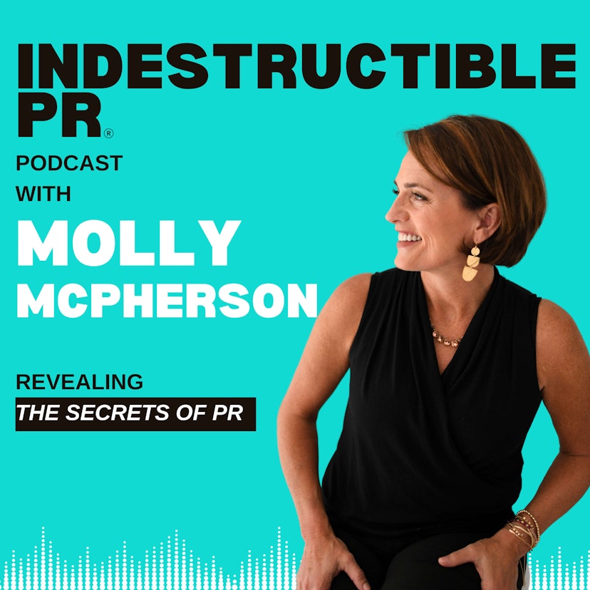 Indestructible PR Podcast with Molly McPherson