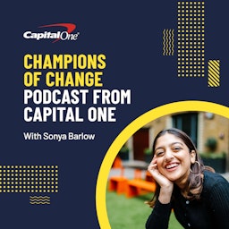 Champions of Change Podcast from Capital One