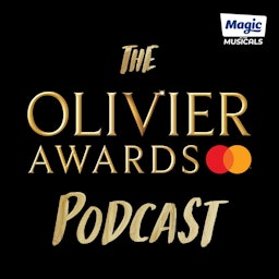 The Olivier Awards Podcast