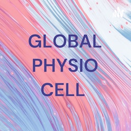 GLOBAL PHYSIO CELL