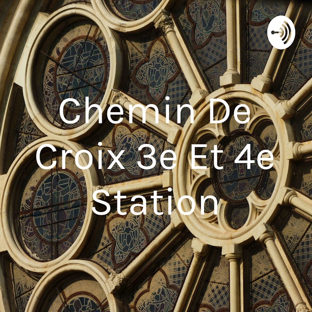 Chemin De Croix 3e Et 4e Station