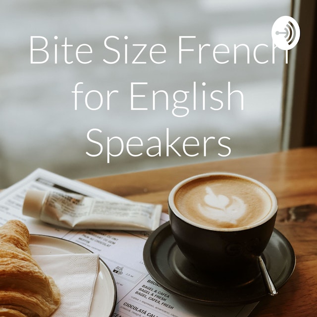 Bite Size French for English Speakers