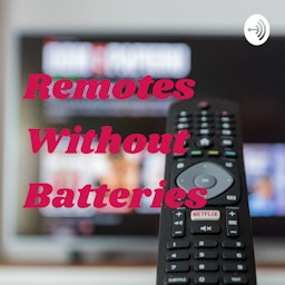 Remotes Without Batteries