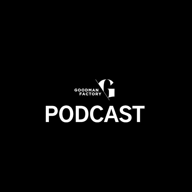 Goodman Factory Podcast