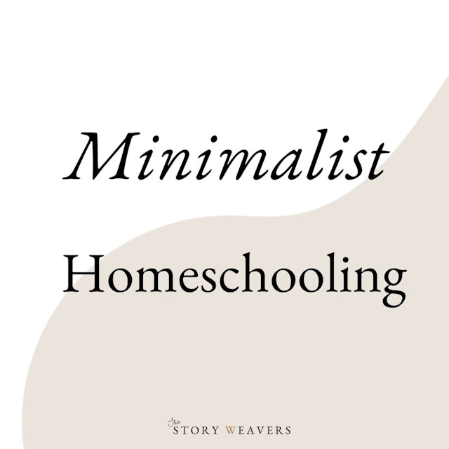 Minimalist Homeschooling
