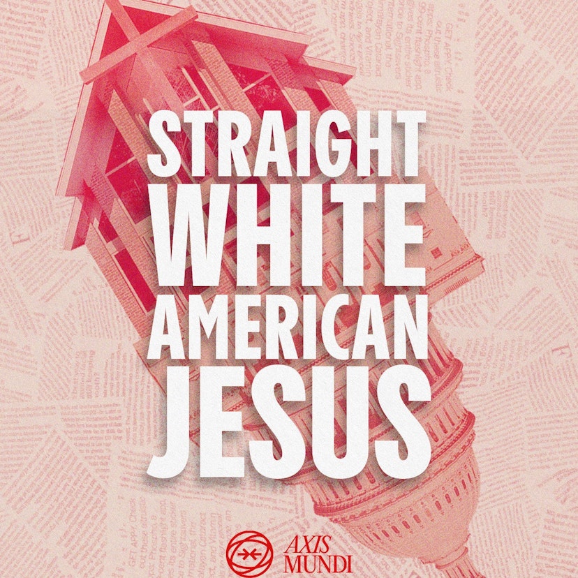 Straight White American Jesus