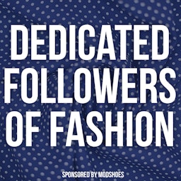 Dedicated Followers Of Fashion