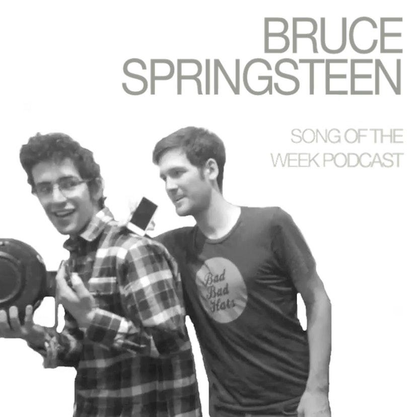 Bruce Springsteen Song of the Week Podcast