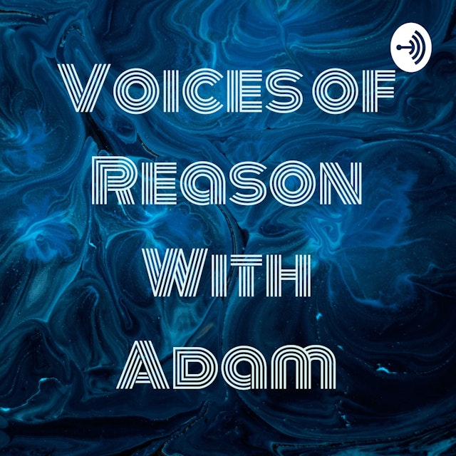 Voices of Reason With Adam