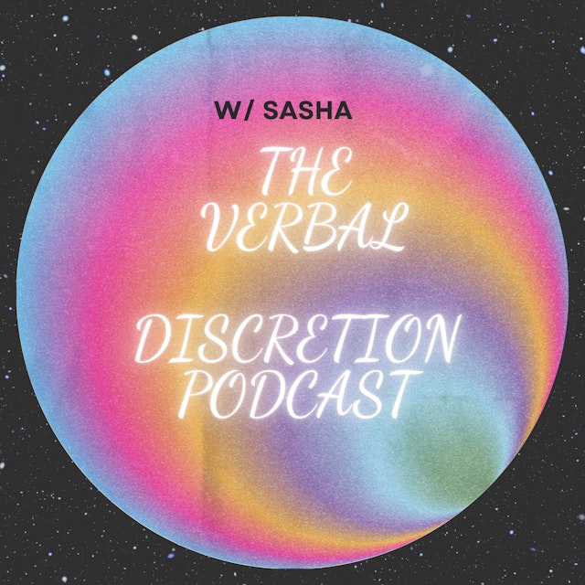 The Verbal Discretion Podcast