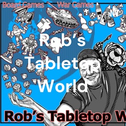 Rob's Tabletop World