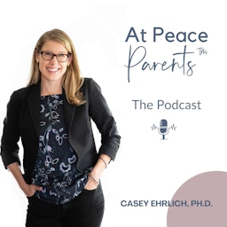 At Peace Parents™ Podcast