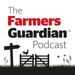 The Farmers Guardian Podcast