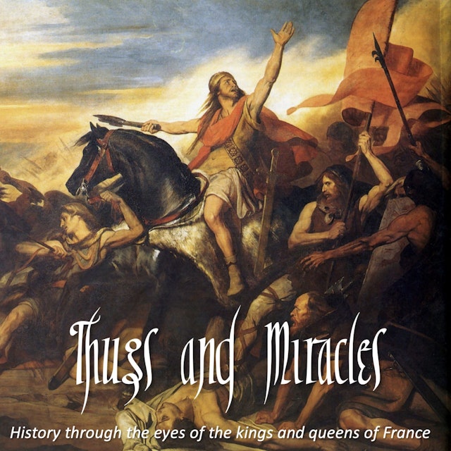 Thugs and Miracles: A History of France