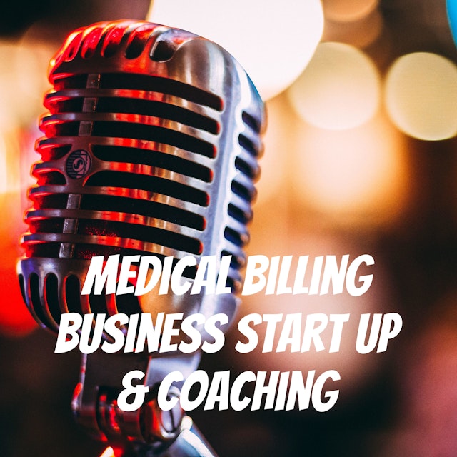 Medical Billing Business Start up & Coaching