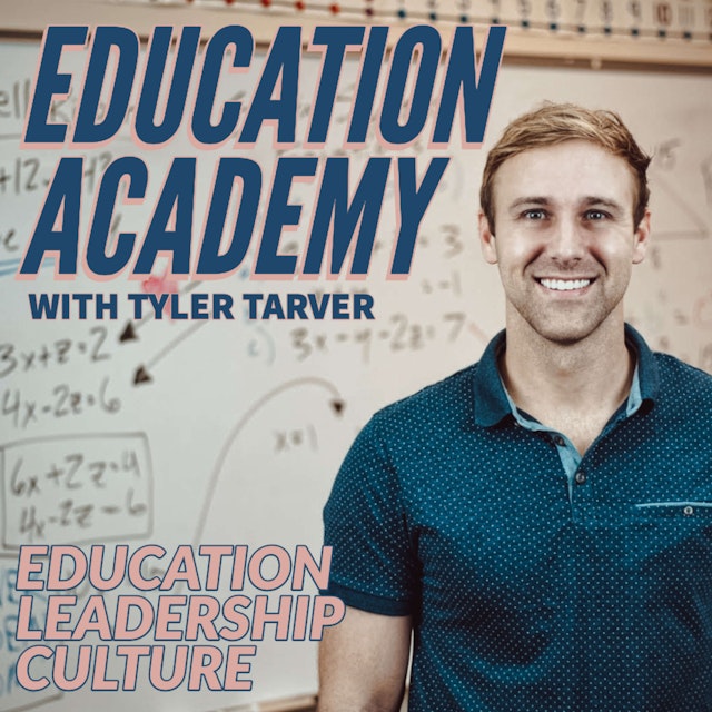 Education Academy with Tyler Tarver