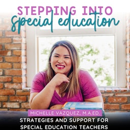STEPPING INTO SPECIAL EDUCATION, Special Education, SPED, Special Ed, Students with Disabilities, Classroom Management