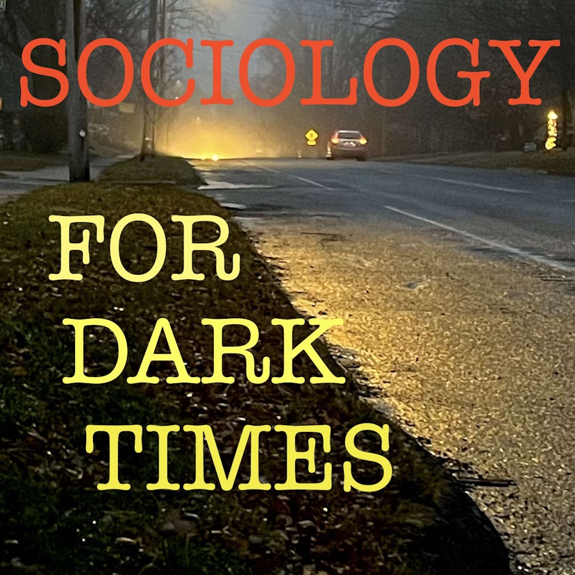 Sociology for Dark Times