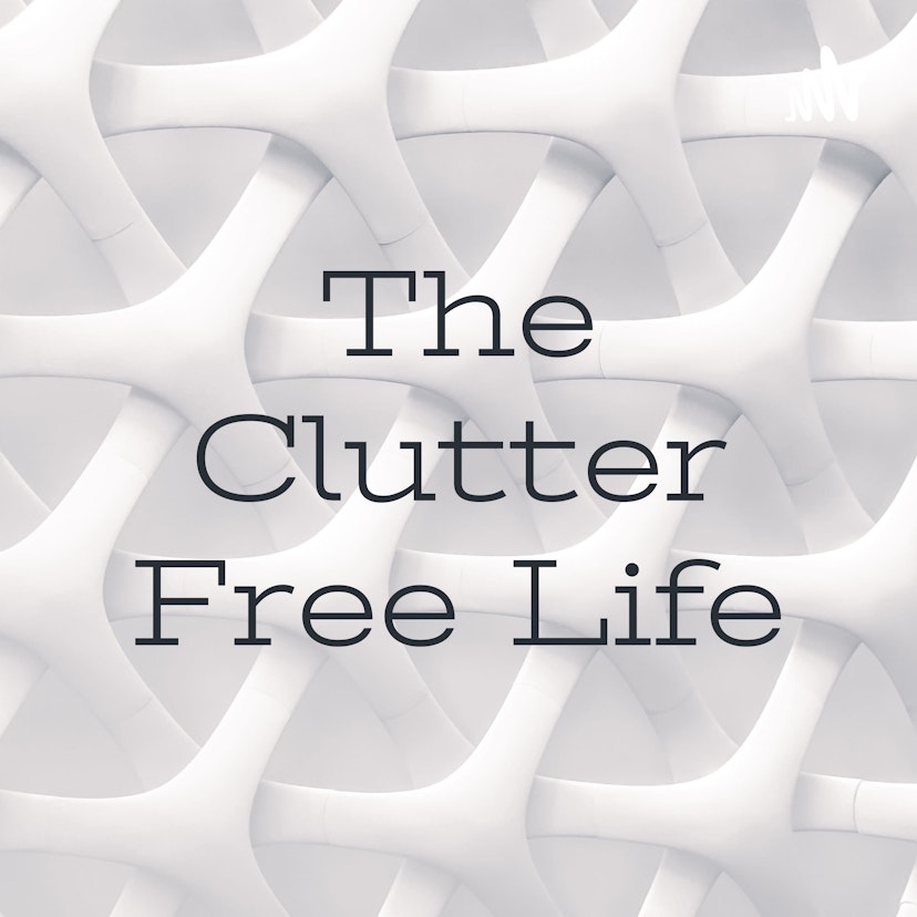 The Clutter Free Life