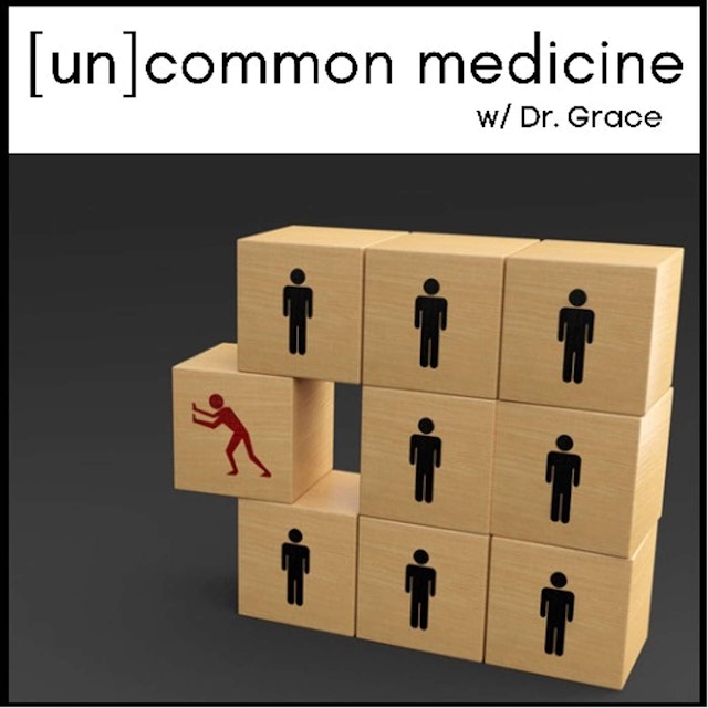 [un]common medicine