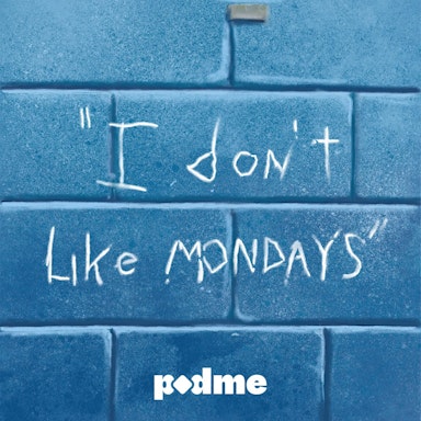 I Don't Like Mondays