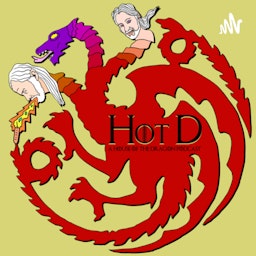 Hot D : House of the Dragon