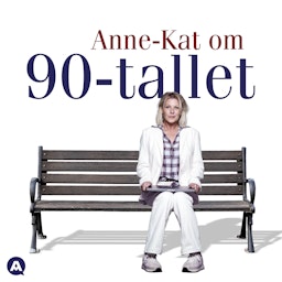 Anne-Kat om 90-tallet