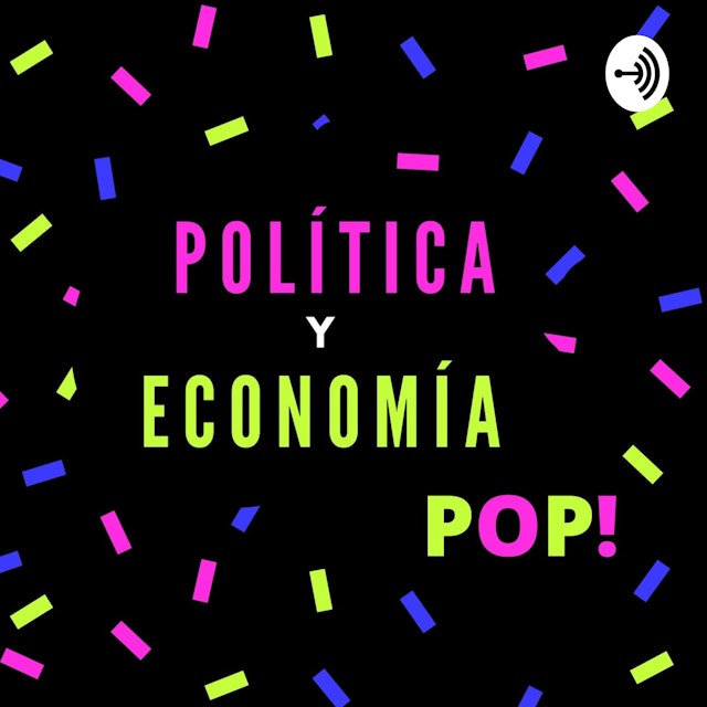 Política y Economía POP!