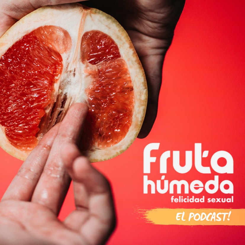 FRUTA HUMEDA Podcast