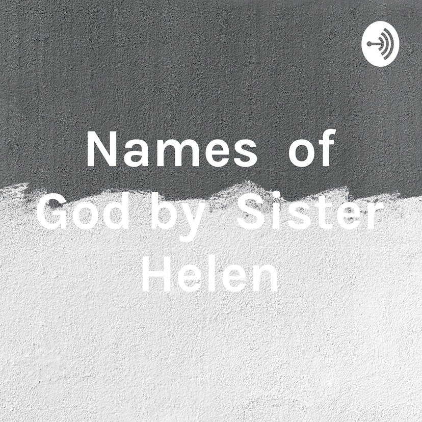 Names of God by Sister Helen