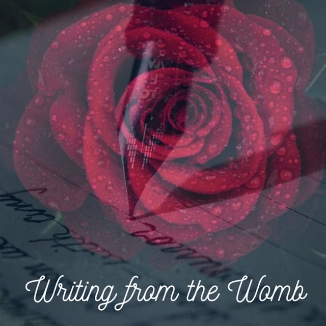 Writing from the Womb