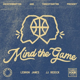 Mind the Game with LeBron James and JJ Redick