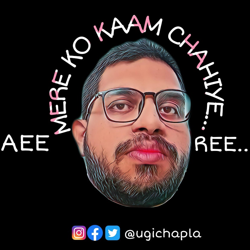 Ae Mere Ko Kaam Chahiye Re!