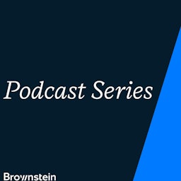 Brownstein Podcast Series