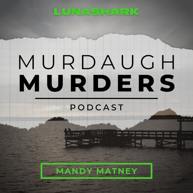 Murdaugh Murders Podcast
