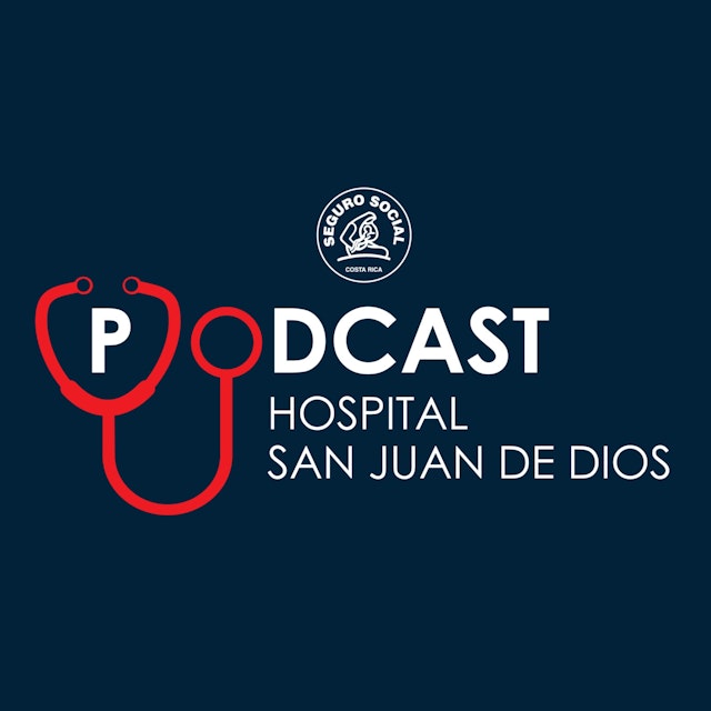 Hospital San Juan de Dios | Podcast