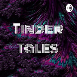 Tinder Tales