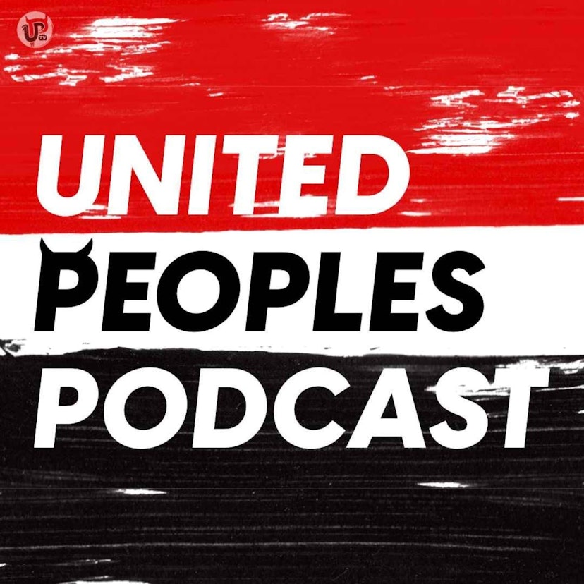 United Peoples - A Manchester United Podcast