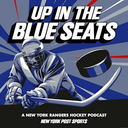 Up In The Blue Seats: A NY Rangers Hockey Podcast from NY Post Sports