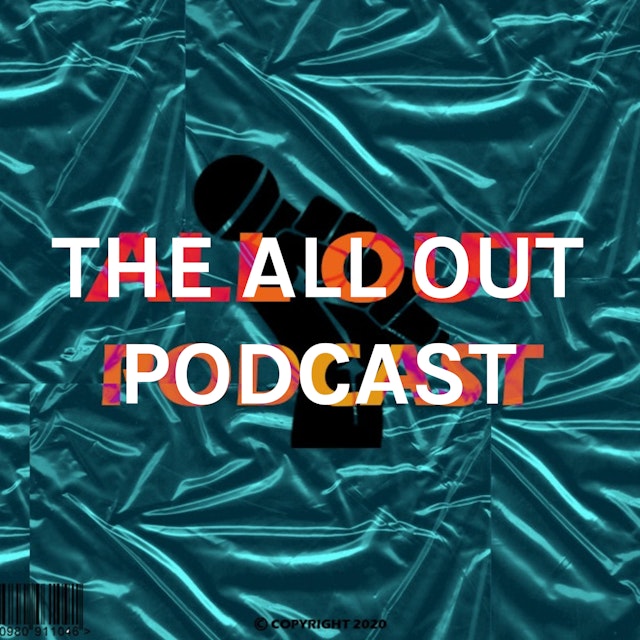 THE ALL OUT PODCAST