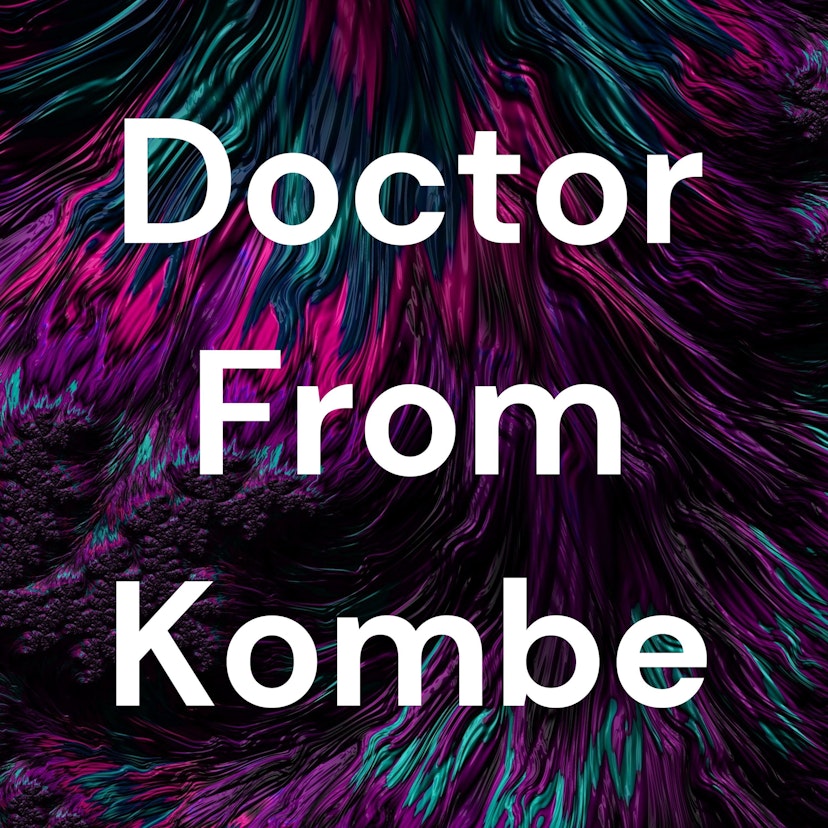 Doctor From Kombe