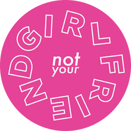 Not Your Girlfriend's Podcast