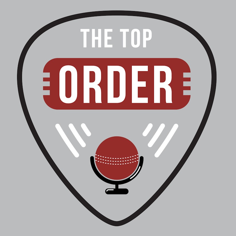 The Top Order Cricket Podcast