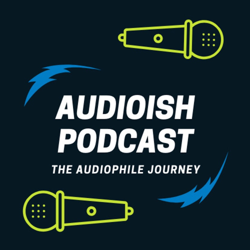 Audioish Podcast The Beginner Audiophile Journey Learning about streaming music, headphones, cables and more