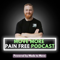 The Move More, Pain-Free Podcast