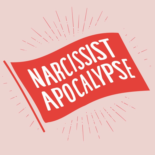 Narcissist Apocalypse: Healing From Domestic Violence, Narcissistic Abuse, & Relationship Trauma