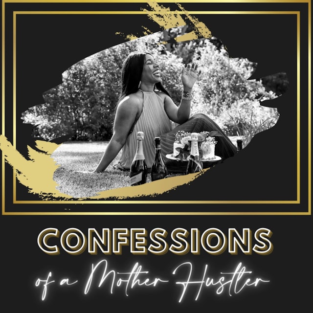 Confessions of a Mother Hustler