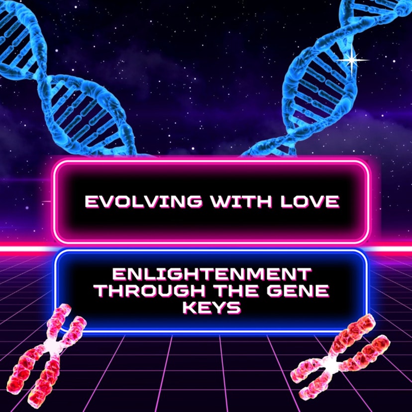 Evolving with Love: Enlightenment through the Gene Keys
