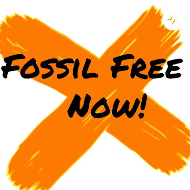 Fossil Free Now!